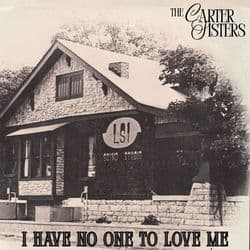 I Have No One To Love Me