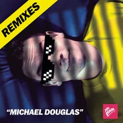 Michael Douglas (Dennis Remix)